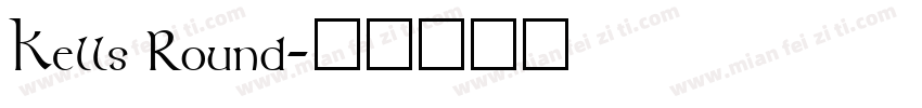Kells Round字体转换
